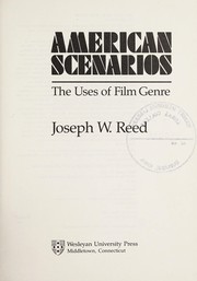 American scenarios : the uses of film genre /