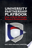 University partnership playbook : how to build strategic relationships /