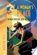 A woman's place : women writing New Mexico /