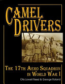 Camel drivers : the 17th Aero Squadron in World War I /