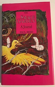 The savage garden : a journal /