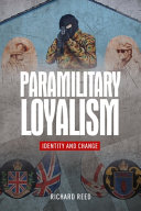 Paramilitary loyalism : identity and change /