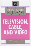 The Facts on File dictionary of television, cable, and video /