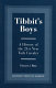 Tibbits' boys : a history of the 21st New York Cavalry /