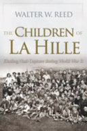 The children of La Hille : eluding Nazi capture during World War II /