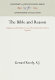 The Bible and reason : Anglicans and scripture in late seventeenth-century England /
