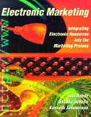 Electronic marketing : integrating electronic resources into the marketing process /