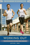 Working out : the psychology of sport and exercise /