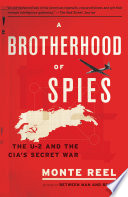 A brotherhood of spies : the U-2 and the CIA's secret war /