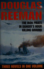 The iron pirate ; In danger's hour ; Killing ground /