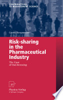 Risk-sharing in the pharmaceutical industry : the case of out-licensing /