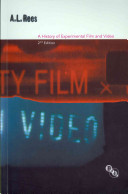 A history of experimental film and video : from the canonical avant-garde to contemporary British practice /