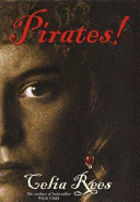 Pirates! : the true and remarkable adventures of Minerva Sharpe and Nancy Kington, female pirates /