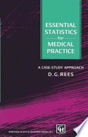 Essential statistics for medical practice : a case study approach /