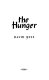 The hunger /