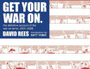 Get your war on : the definitive account of the War on Terror, 2001-2008 /
