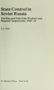 State control in Soviet Russia : the rise and fall of the Workers' and Peasants' Inspectorate, 1920-34 /