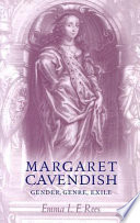 Margaret Cavendish : gender, genre, exile /