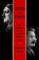 Hitler and Stalin : the tyrants and the Second World War /