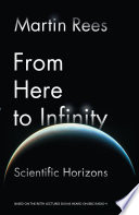 From here to infinity : scientific horizons /