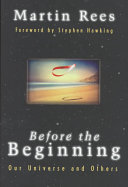 Before the beginning : our universe and others /