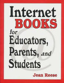 Internet books for educators, parents, and students /