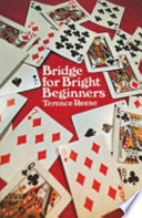 Bridge for bright beginners.
