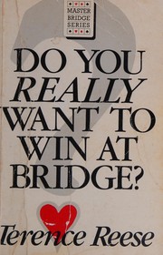 Do you really want to win at bridge? /