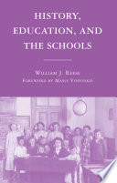 History, Education, and the Schools /