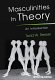 Masculinities in theory : an introduction /