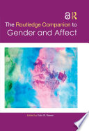 The Routledge companion to gender and affect /