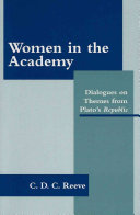 Women in the academy : dialogues on themes from Plato's Republic /