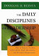 The daily disciplines of leadership : how to improve student achievement, staff motivation, and personal organization /