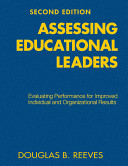 Assessing educational leaders : evaluating performance for improved individual and organizational results /