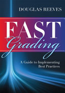 Fast grading : a guide to implementing best practices /