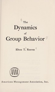 The dynamics of group behavior /