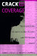 Cracked coverage : television news, the anti-cocaine crusade, and the Reagan legacy /