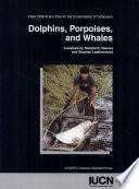 Dolphins, porpoises, and whales : 1994-1998 action plan for the conservation of cetaceans /