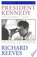 President Kennedy : profile of power /