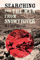 Searching for the man from snowy river /