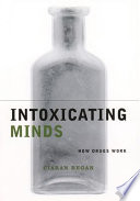 Intoxicating minds : how drugs work /