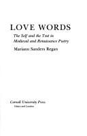 Love words : the self and the text in medieval and renaissance poetry /