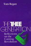 The thee generation : reflections on the coming revolution /
