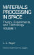 Materials processing in space : theory, experiments, and technology /