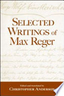 Selected writings of Max Reger /