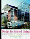 Design for assisted living : guidelines for housing the physically and mentally frail /