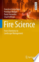 Fire science : from chemistry to landscape management /