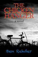 The chicken hanger : a novel /