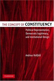 The concept of constituency : political representation, democratic legitimacy, and institutional design /