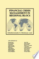 Financial Crisis Management in Regional Blocs /
